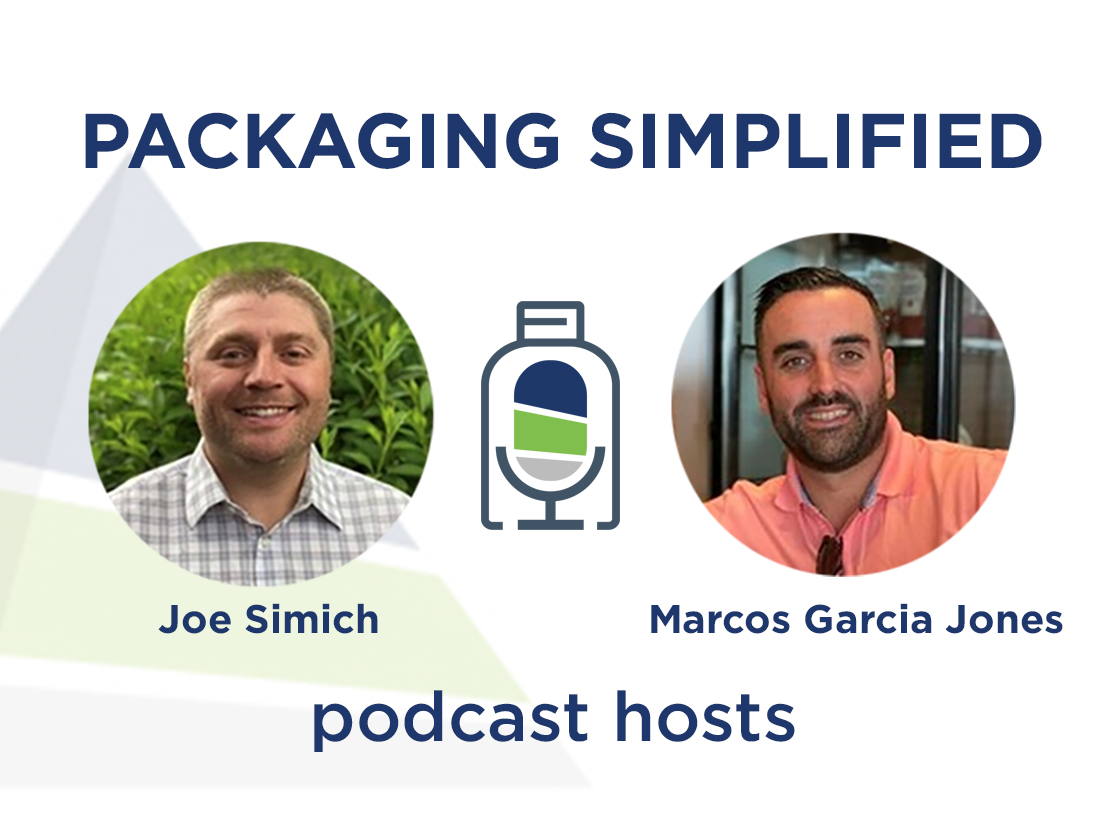 Packaging Simplified podcast hosts, Joe Simich and Marcos Garcia Jones